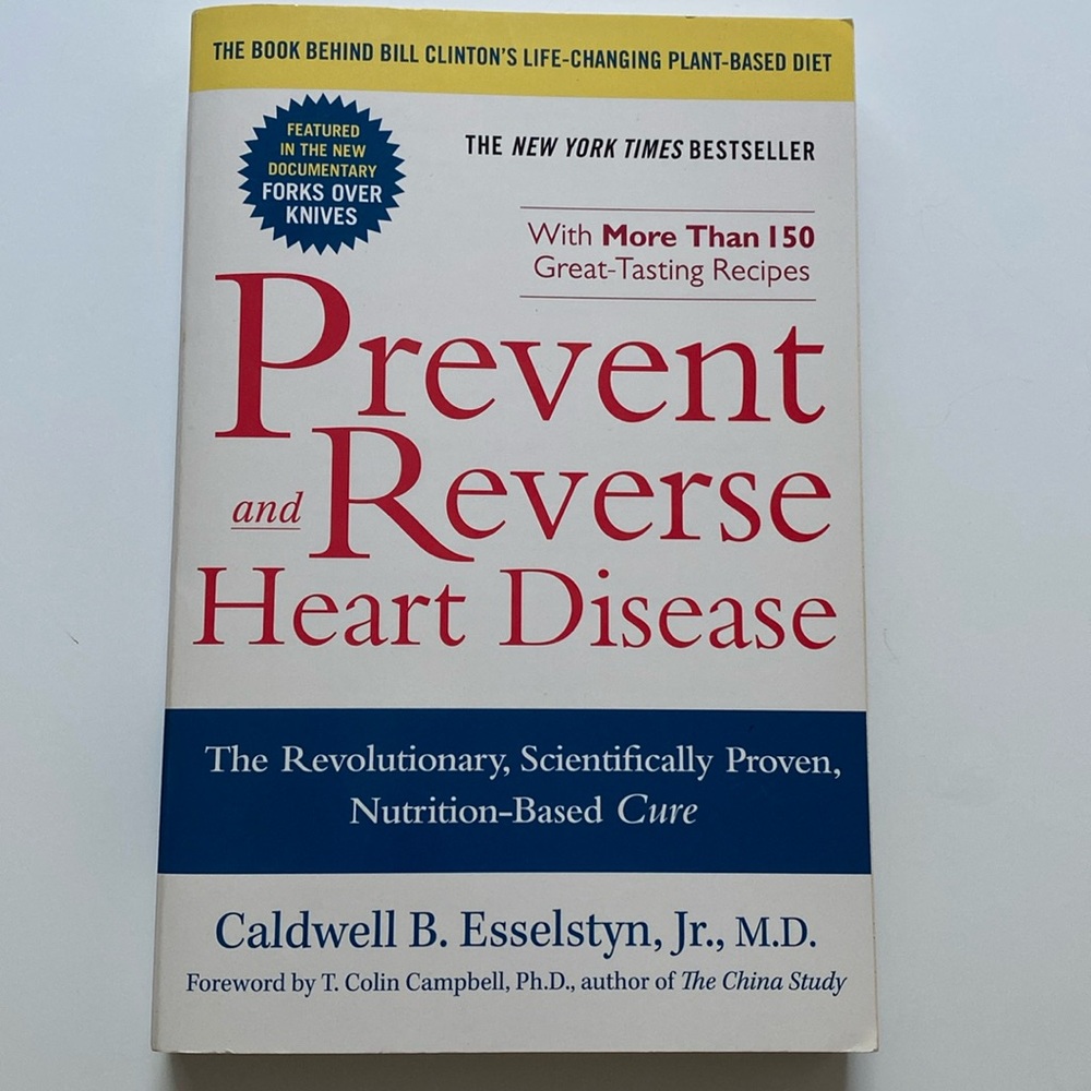 Prevent and Reverse Heart Disease By Dr Caldwell Esselstyn Jr Softcover Book